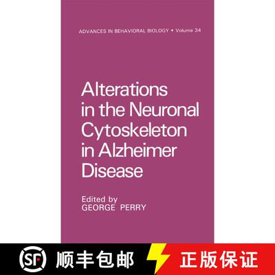 【3-4周达】Alterations in the Neuronal Cytoskeleton in Alzheimer Disease [9781461289203]