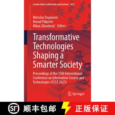 【3-4周达】Transformative Technologies Shaping a Smarter Society: Proceedings of the 15th Internation... [9783032048899]