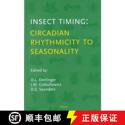 【3-4周达】Insect Timing: Circadian Rhythmicity to Seasonality [9780444506085]