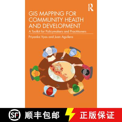 【3-4周达】GIS Mapping for Community Health and Development: A Toolkit for Policymakers and Practitio... [9781032854205]
