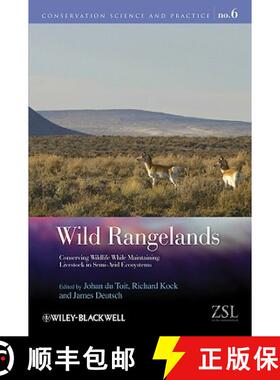 【3-4周达】Wild Rangelands - Conserving Wildlife While Maintaining Livestock In Semi-Arid Ecosystems ... [9781405177856]