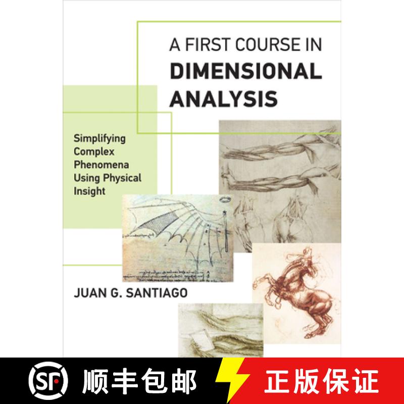【3-4周达】A First Course in Dimensional Analysis: Simplifying Complex Phenomena Using Physical Insight [9780262537711]
