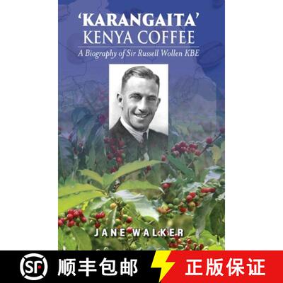 【3-4周达】KARANGAITA' KENYA COFFEE: A Biography of Sir Russell Wollen KBE [9781923087941]