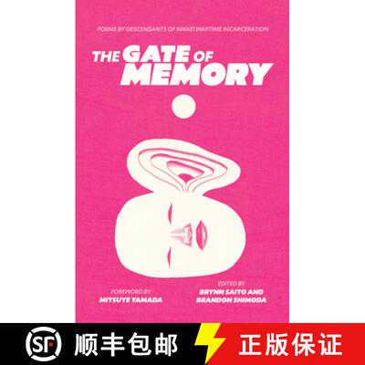 【3-4周达】The Gate of Memory : Poems by Descendants of Nikkei Wartime Incarceration [9798888903711]
