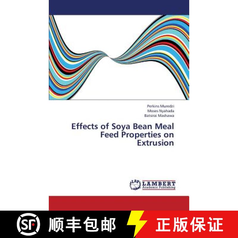预订 Effects of Soya Bean Meal Feed Properties on Extrusion [9783659434273]