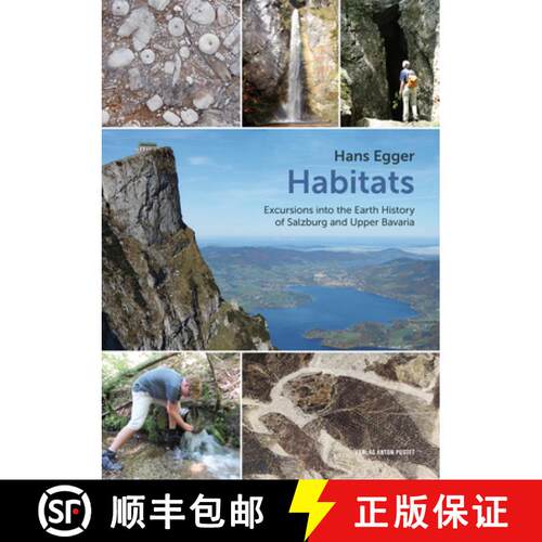预订 精装 Habitats: Excursions Into the Earth History of Salzburg and Upper Bavaria [9783702508814]