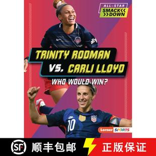 【3-4周达】Trinity Rodman vs. Carli Lloyd: Who Would Win? [9798765689462]