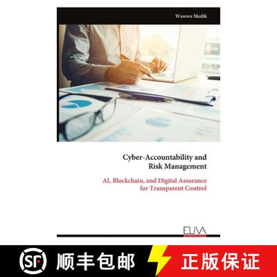 【3-4周达】Cyber-Accountability and Risk Management: AI, Blockchain, and Digital Assurance for Transp... [9789999333061]