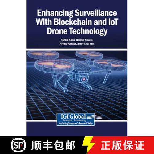 【3-4周达】精装 Enhancing Surveillance With Blockchain and IoT Drone Technology [9798337342771]