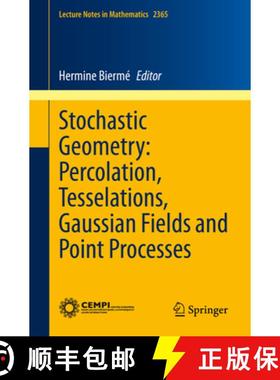 【3-4周达】Stochastic Geometry: Percolation, Tesselations, Gaussian Fields and Point Processes [9783031872631]