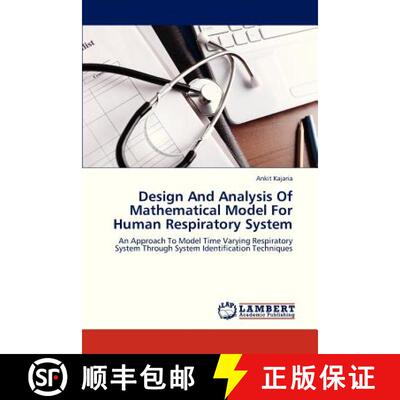 预订 Design and Analysis of Mathematical Model for Human Respiratory System [9783659327506]