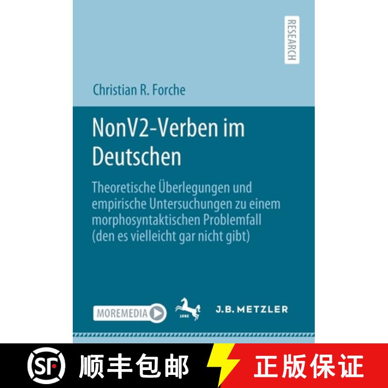 【3-4周达】NonV2-Verben im Deutschen: Theoretische UEberlegungen und empirische Untersuchungen zu ein... [9783662619254]