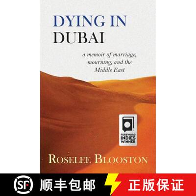 【3-4周达】Dying in Dubai: a memoir of marriage, mourning and the Middle East [9781627201155]