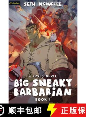 【3-4周达】Big Sneaky Barbarian: A Litrpg Novel [9781039417991]