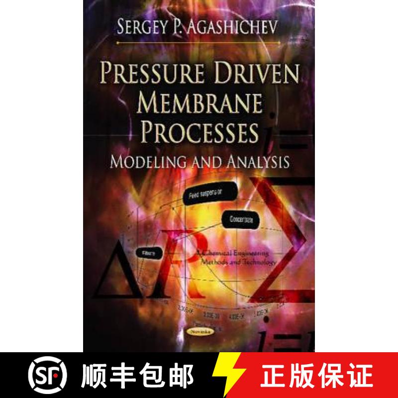 【3-4周达】Pressure Driven Membrane Processes: Modeling and Analysis [9781619424111]