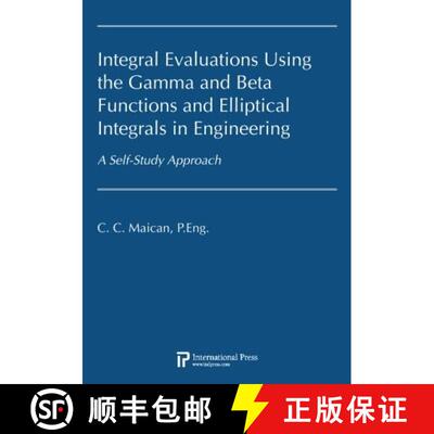 【3-4周达】Integral Evaluations Using the Gamma and Beta Functions and Elliptic Integrals in Engineer... [9781571462626]