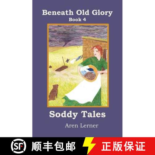 【3-4周达】Soddy Tales (Beneath Old Glory: Book 4) [9781939655035]