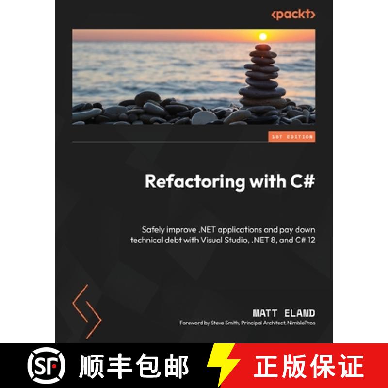 【2-3周达】Refactoring with C#: Safely improve .NET applications and pay down technical debt with Vis... [9781835089989]