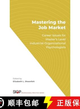 【3-4周达】Mastering the Job Market: Career Issues for Master's Level Industrial-Organizational Psych... [9780190071172]
