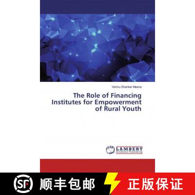 预订 The Role of Financing Institutes for Empowerment of Rural Youth [9786200213921]