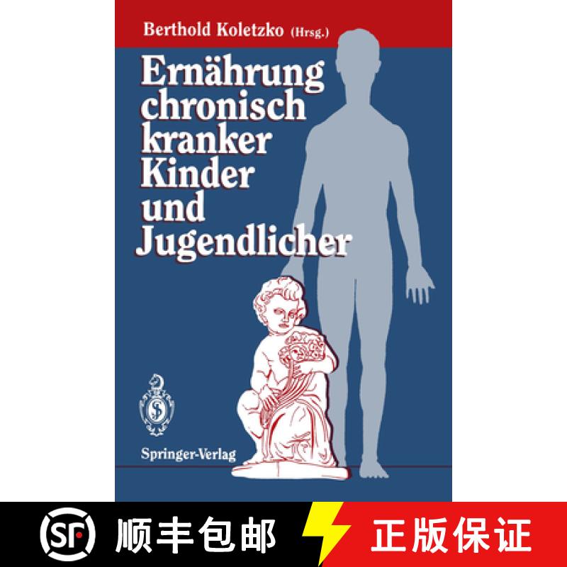 【3-4周达】Ernährung Chronisch Kranker Kinder Und Jugendlicher [9783540565697]