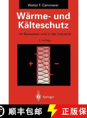 【3-4周达】Wärme- und Kälteschutz : im Bauwesen und in der Industrie (5. Auflage 1995) [9783642786365]