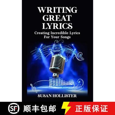 【3-4周达】Writing Great Lyrics: Creating Incredible Lyrics For Your Songs [9781640482487]