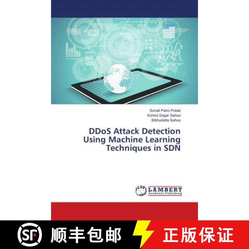 预订 DDoS Attack Detection Using Machine Learning Techniques in SDN [9783659956706]