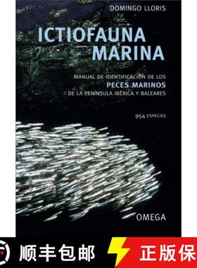 预订 Ictiofauna Marina: Manual de Identificación de los Peces Marinos de la Península Ibérica y Ba... [9788428215954]