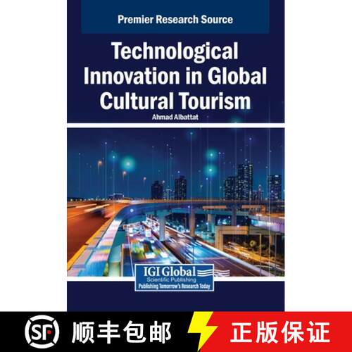 【3-4周达】Technological Innovation in Global Cultural Tourism [9798369348017]