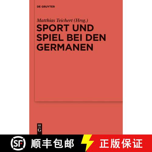 【3-4周达】精装 Sport und Spiel bei den Germanen – Nordeuropa von der römischen Kaiserzeit bis zum ... [9783110334975]