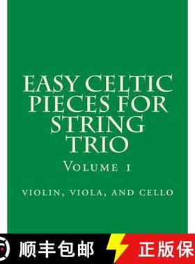 【3-4周达】Easy Celtic Pieces For String Trio vol.1: violin, viola, and cello [9781500122591]