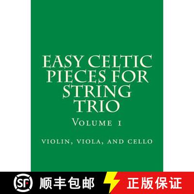 【3-4周达】Easy Celtic Pieces For String Trio vol.1: violin, viola, and cello [9781500122591]