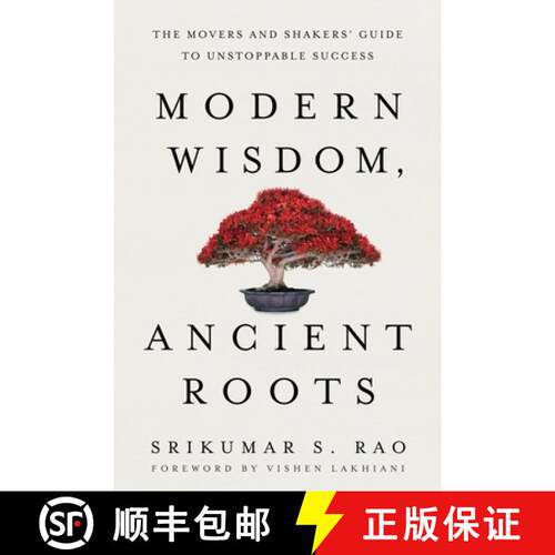 【3-4周达】Modern Wisdom, Ancient Roots: The Movers and Shakers' Guide to Unstoppable Success [9781632995407]