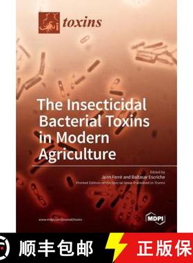 【3-4周达】The Insecticidal Bacterial Toxins in Modern Agriculture [9783038426622]