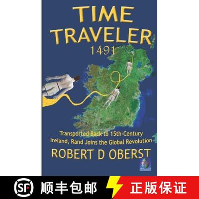 【3-4周达】Time Traveler 1491: Transported Back to 15th-Century Ireland, Rand Joins the Global Revolu... [9781736627112]
