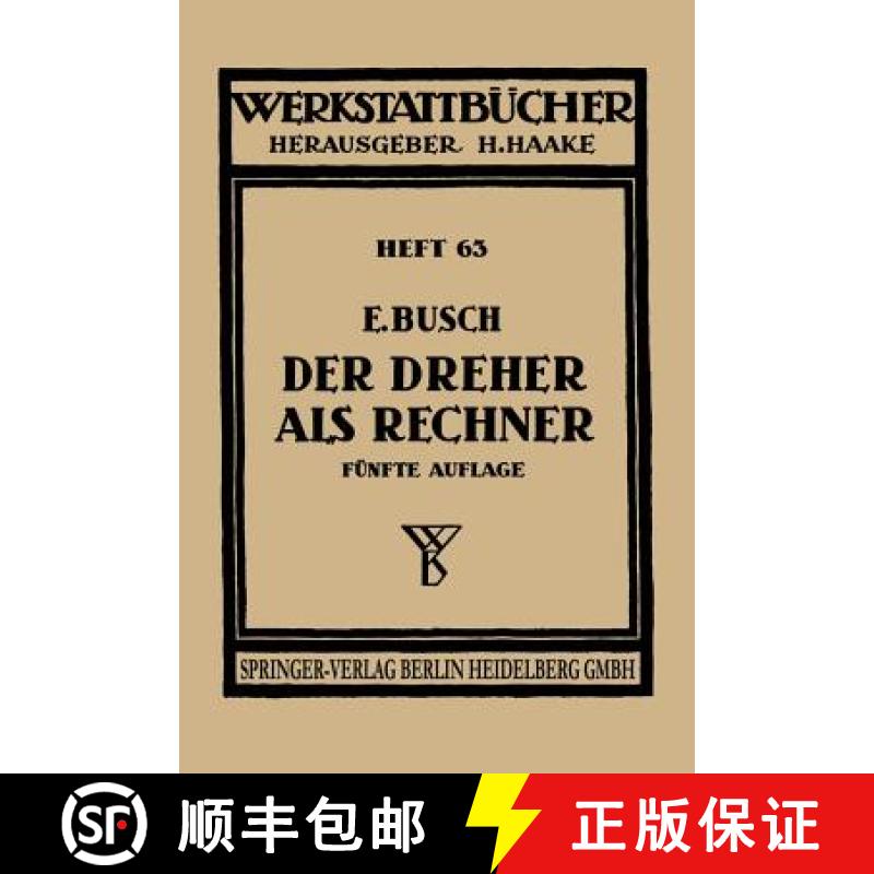 【3-4周达】Der Dreher ALS Rechner: Wechselrader-, Kegel-, Schnittgeschwindigkeits- Und Arbeitszeitber... [9783540022305]