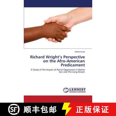 预订 Richard Wright's Perspective on the Afro-American Predicament [9783659277573]