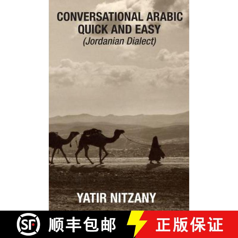 【2-3周达】Conversational Arabic Quick and Easy: Jordanian Dialect [9781951244088]