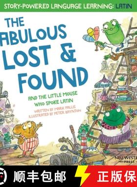 【3-4周达】The Fabulous Lost and Found and the little mouse who spoke Latin: heartwarming & fun Engli... [9781913595012]