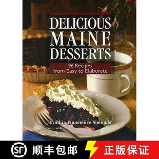 Recipes Desserts from Elaborate Delicious 4周达 9780892727735 Maine Easy 108