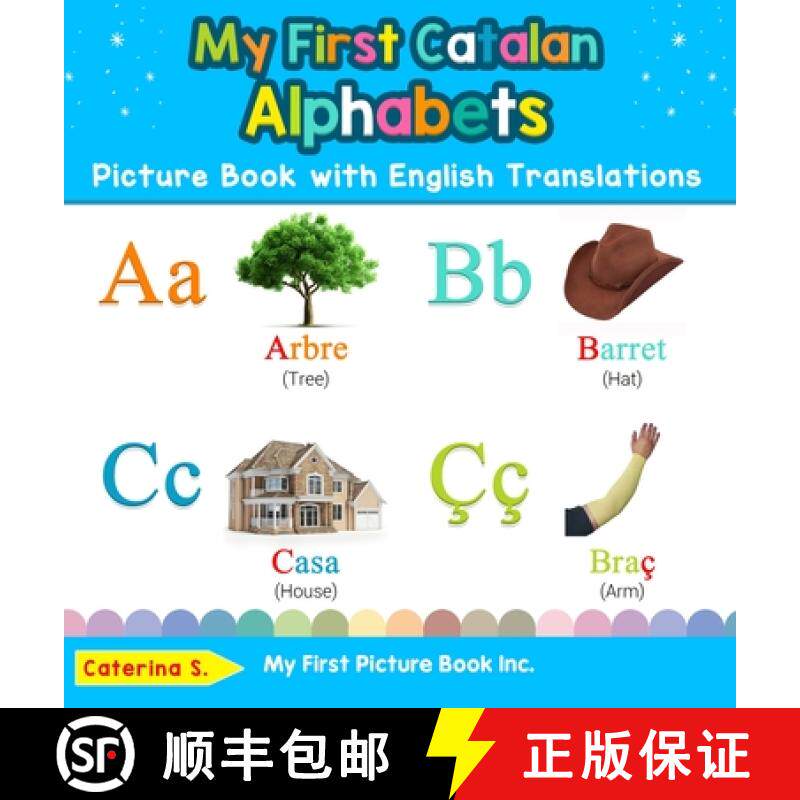 【3-4周达】My First Catalan Alphabets Picture Book with English Translations: Bilingual Early Learnin... [9780369601582]