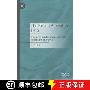 Image 4周达 Adventure British Industrial and 1870 Text The Gentlemanliness 9783031899867 1914 Hero