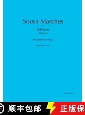 预订 Sousa Marches in Full Score: Volume 2 [9780989980418]