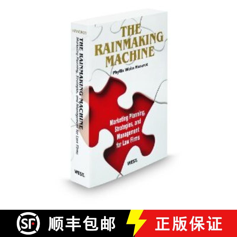 The Rainmaking Machine: Marketing Planning, Strategies, and Management for Law Firms, 2010 ed [9780314902085]