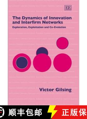 【3-4周达】The Dynamics of Innovation and Interfirm Networks [9781845422738]