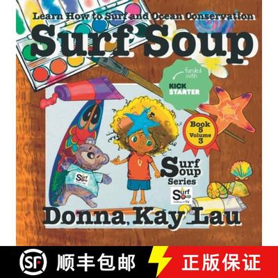 【4周达】Surf Soup: Learn How to Surf and Ocean Conservation Book 5 Volume 3 [9781956022506]