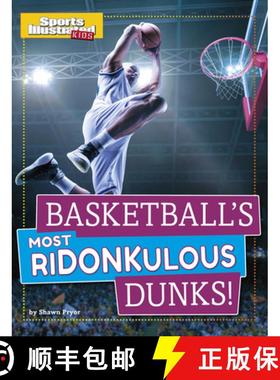 预订 Basketball's Most Ridonkulous Dunks! [9781496695338]