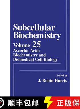 【3-4周达】Subcellular Biochemistry: Ascorbic Acid: Biochemistry and Biomedical Cell Biology [9781461379980]