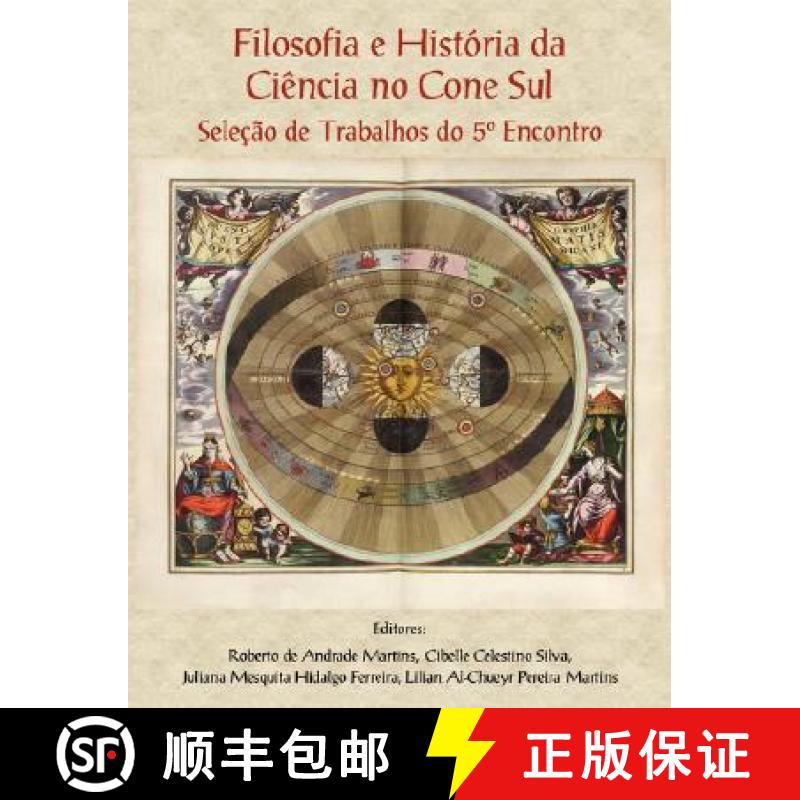 【2-3周达】Filosofia e História da Ciência no Cone Sul. Seleção de Trabalhos do 5o Encontro [9781435715301]